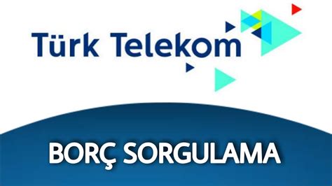 Türk telekom faturasız borç sorgulama